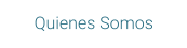 Quienes Somos